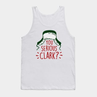 You Serious, Clark? Tank Top